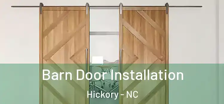 Barn Door Installation Hickory - NC