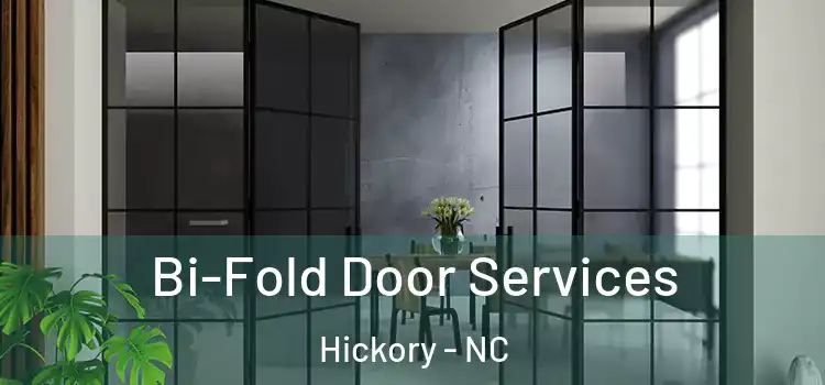 Bi-Fold Door Services Hickory - NC