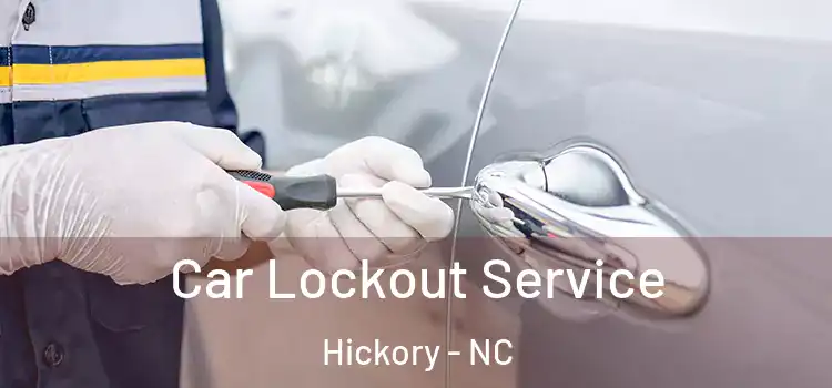 Car Lockout Service Hickory - NC