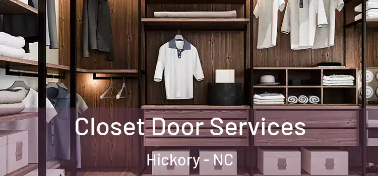 Closet Door Services Hickory - NC