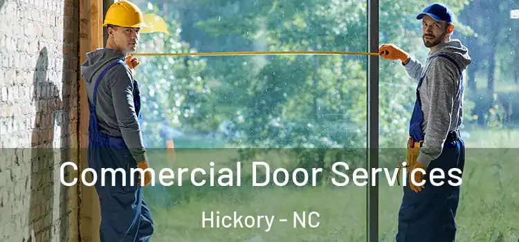 Commercial Door Services Hickory - NC