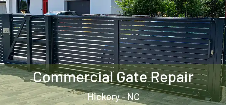 Commercial Gate Repair Hickory - NC
