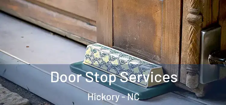 Door Stop Services Hickory - NC