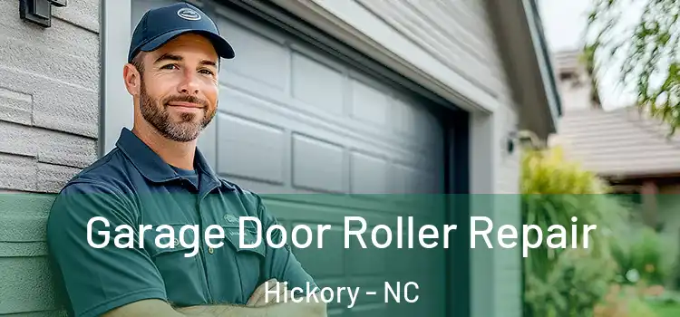  Garage Door Roller Repair Hickory - NC