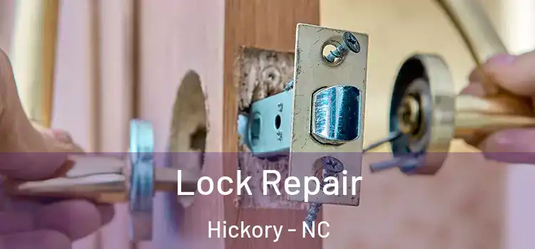 Lock Repair Hickory - NC