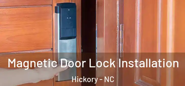  Magnetic Door Lock Installation Hickory - NC