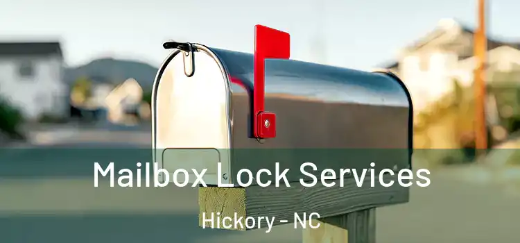 Mailbox Lock Services Hickory - NC