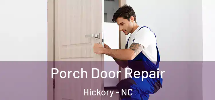  Porch Door Repair Hickory - NC