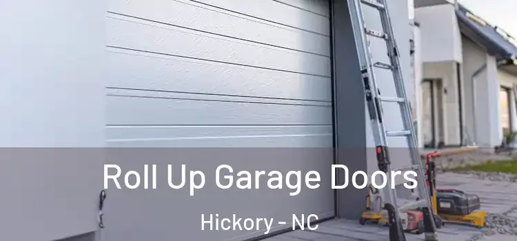  Roll Up Garage Doors Hickory - NC