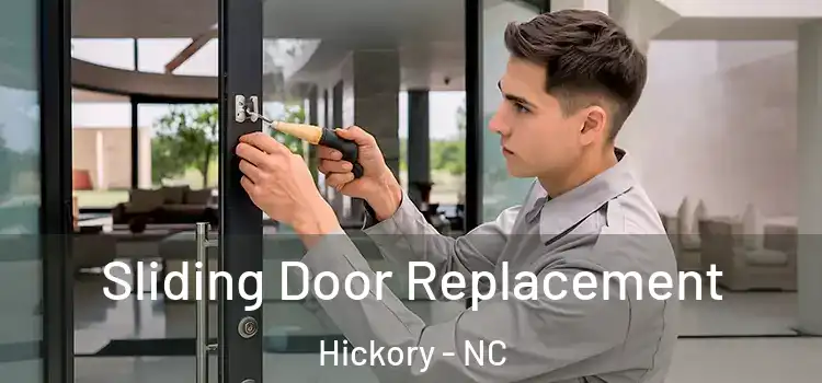 Sliding Door Replacement Hickory - NC