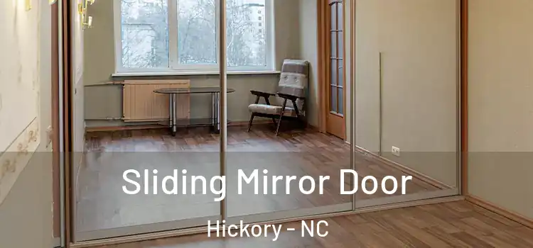  Sliding Mirror Door Hickory - NC