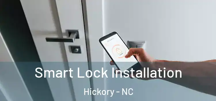 Smart Lock Installation Hickory - NC